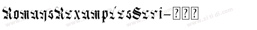RomansRexamplesScri字体转换