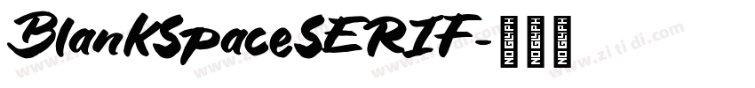 BlankSpaceSERIF字体转换