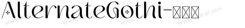 AlternateGothi字体转换 AlternateGothi字体转换