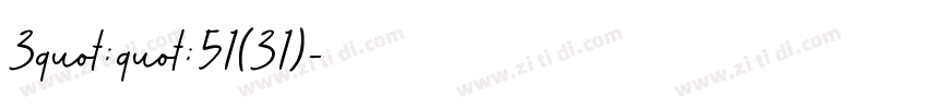 3quot;quot;51(31)字体转换