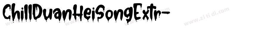 ChillDuanHeiSongExtr字体转换