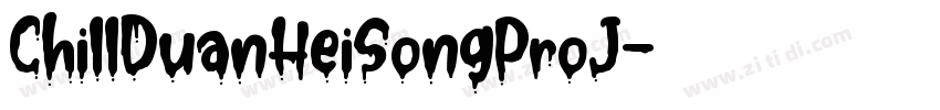 ChillDuanHeiSongProJ字体转换