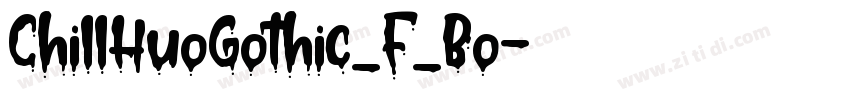 ChillHuoGothic_F_Bo字体转换