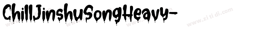 ChillJinshuSongHeavy字体转换