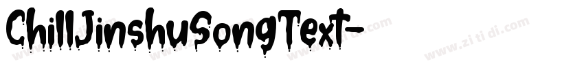 ChillJinshuSongText字体转换