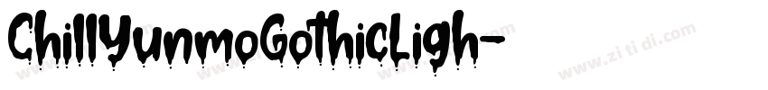ChillYunmoGothicLigh字体转换
