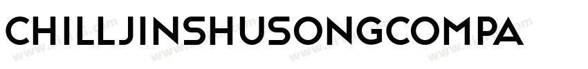ChillJinshuSongCompa字体转换