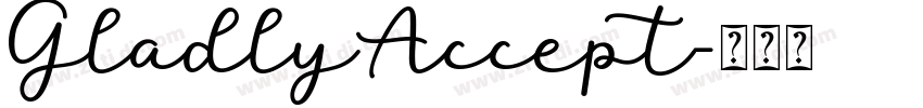 GladlyAccept字体转换