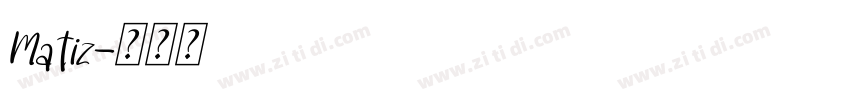 Matiz字体转换
