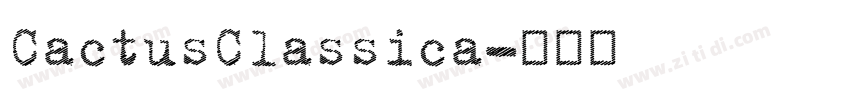 CactusClassica字体转换