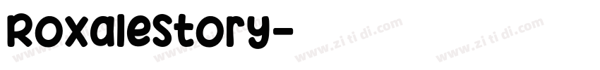 RoxaleStory字体转换