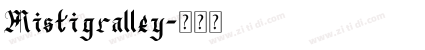 Mistigralley字体转换