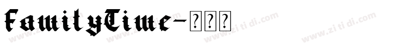 FamilyTime字体转换