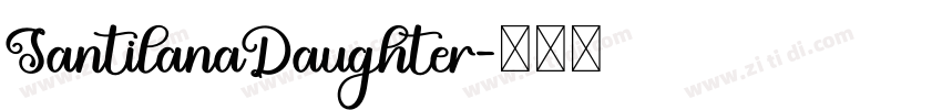 SantilanaDaughter字体转换