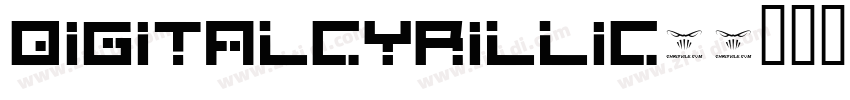 DigitalCyrillic1字体转换
