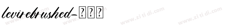 levirebrushed字体转换