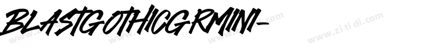 BlastGothicGrMini字体转换