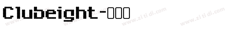 Clubeight字体转换