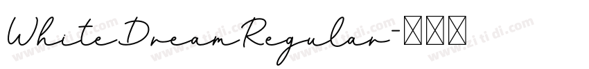 WhiteDreamRegular字体转换