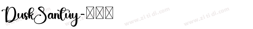 DuskSantuy字体转换