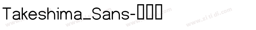 Takeshima_Sans字体转换