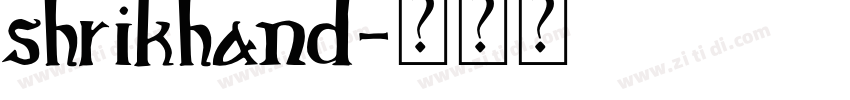 shrikhand字体转换