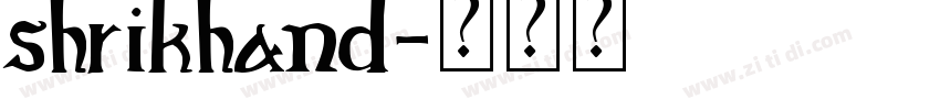 shrikhand字体转换