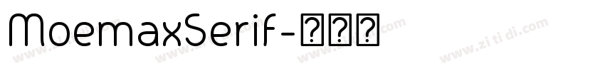 MoemaxSerif字体转换