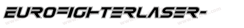 EurofighterLaser字体转换 EurofighterLaser字体转换