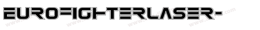 EurofighterLaser字体转换 EurofighterLaser字体转换