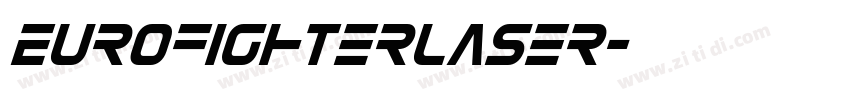 EurofighterLaser字体转换 EurofighterLaser字体转换