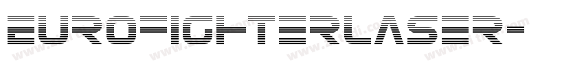EurofighterLaser字体转换 EurofighterLaser字体转换