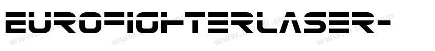 EurofighterLaser字体转换 EurofighterLaser字体转换