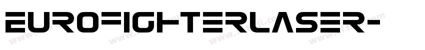 EurofighterLaser字体转换 EurofighterLaser字体转换