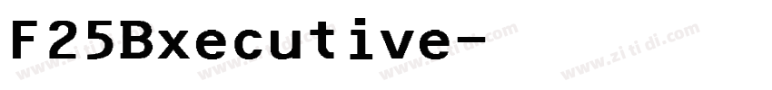 F25Bxecutive字体转换