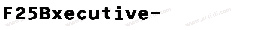 F25Bxecutive字体转换