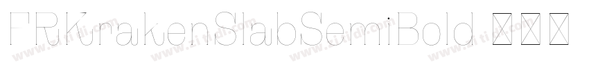 FRKrakenSlabSemiBold字体转换