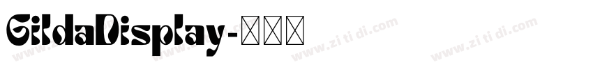 GildaDisplay字体转换 GildaDisplay字体转换