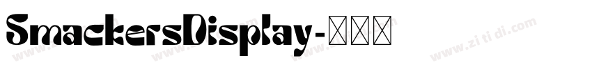 SmackersDisplay字体转换 SmackersDisplay字体转换
