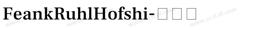 FeankRuhlHofshi字体转换
