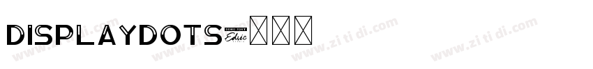 DISPLAYDOTS字体转换