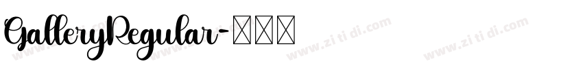 GalleryRegular字体转换 GalleryRegular字体转换