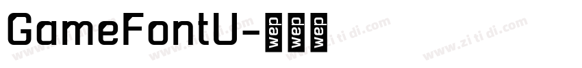 GameFontU字体转换