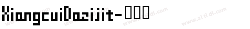 XiangcuiDazijit字体转换