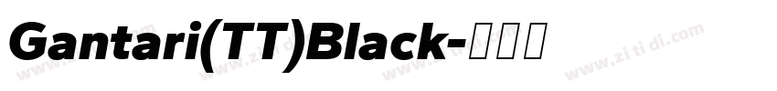 Gantari(TT)Black字体转换