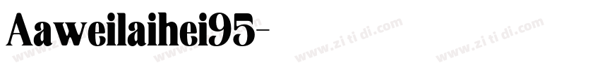Aaweilaihei95字体转换