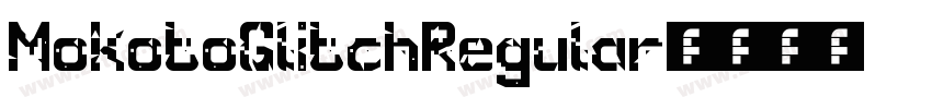 MokotoGlitchRegular字体转换
