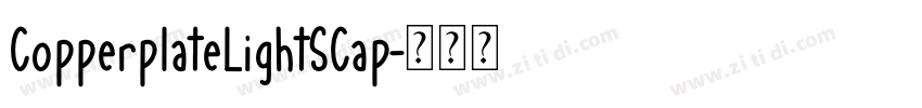 CopperplateLightSCap字体转换