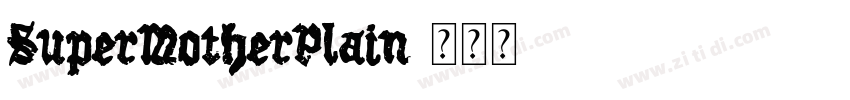 SuperMotherPlain字体转换