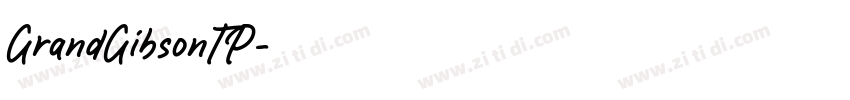 GrandGibsonTP字体转换